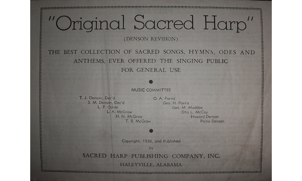 Title page from the 1936 edition of Original Sacred Harp (Denson revision), promising "The best collection of sacred songs, hymns, odes and anthems, ever offered the singing public for general use". Names on the music committee include Tom and Seaborn Denson, and Tom's sons, Howard and Paine.